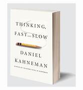 Thinking, Fast and Slow – By Daniel Kahneman