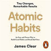Atomic Habits – By James Clear